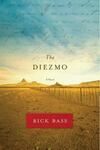 The Diezmo: A Novel by Rick Bass