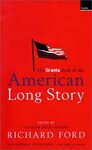 The Granta Book of the American Long Story by Richard Ford