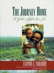 The Journey Home: A Father’s Gift to His Son by Clifton L. Taulbert