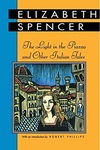 The Light in the Piazza and Other Italian Tales by Elizabeth Spencer
