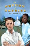 The Return of Gabriel by John Armistead