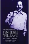 The Selected Letters of Tennesee Williams, Volume 2: 1945-1957 by Albert J. Devlin and Nancy M. Tischler