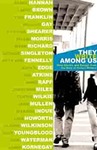 They Write Among Us: New Stories and Essays from the Best of Oxford Writers by Jim Dees