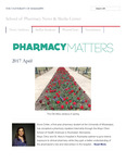 Pharmacy Matters - April 2017 by University of Mississippi. School of Pharmacy