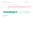 Pharmacy Matters - July 2017 by University of Mississippi. School of Pharmacy