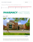 Pharmacy Matters - June 2017 by University of Mississippi. School of Pharmacy