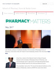 Pharmacy Matters - May 2017 by University of Mississippi. School of Pharmacy