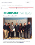 Pharmacy Matters - October/November 2017 by University of Mississippi. School of Pharmacy