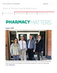 Pharmacy Matters - August 2018 by University of Mississippi. School of Pharmacy