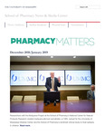 Pharmacy Matters - December 2018/January 2019 by University of Mississippi. School of Pharmacy