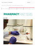 Pharmacy Matters - July 2018 by University of Mississippi. School of Pharmacy