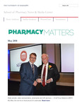 Pharmacy Matters - May 2018 by University of Mississippi. School of Pharmacy