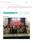 Pharmacy Matters - October 2018 by University of Mississippi. School of Pharmacy