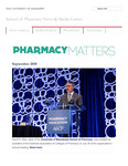 Pharmacy Matters - September 2018 by University of Mississippi. School of Pharmacy