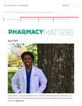 Pharmacy Matters - April 2019 by University of Mississippi. School of Pharmacy