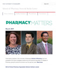 Pharmacy Matters - March 2019 by University of Mississippi. School of Pharmacy