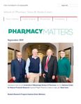 Pharmacy Matters - September 2019 by University of Mississippi. School of Pharmacy