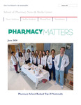 Pharmacy Matters - June 2020 by University of Mississippi. School of Pharmacy