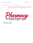 Pharmacy Matters - November 2021 by University of Mississippi. School of Pharmacy