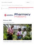 Pharmacy Matters - February 2023 by University of Mississippi. School of Pharmacy