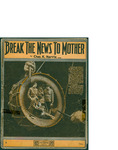 Break the News to Mother / words by Chas K. Harris by Chas K. Harris (New York) true