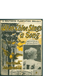 When Chloe Sings a Song / music by John Stromberg; words by Harry B. Smith