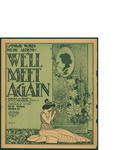 We'll Meet Again / words by William T. Francis by William T. Francis and Arthur W. Tams (New York)
