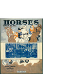 Horses / music by Gay Byron; words by Richard A. Whiting by Gay Byron, Richard A. Whiting, and Leo Feist Inc. (New York)
