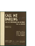 Call Me Darling / words by Bert Reisfeld, Mart Fryberg, and Rolf Marbot by Bert Reisfeld; Mart Fryberg; Rolf Marbot; and Santly Bros., Inc. (New York)
