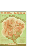 Alabama Barbecue / music by J. Fred Coots; words by Benny Davis by J. Fred Coots, Benny Davis, and Mills Music Inc. (New York)
