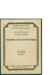 Thanks for Ev'rything / words by Mack Gordon and Harry Revel by Mack Gordon, Harry Revel, and Robbins Music Corporation (New York)