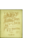 Down South / words by W.H. Myddleton by W. H. Myddleton and Jos. W. Stern and Co. (London)