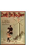 Don't Be Too Sure / music by Henry R. Cohen; words by Hal Billings