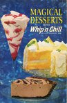 Magical desserts with Whip'n Chill deluxe dessert mix by General Foods Corporation