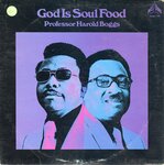 God is soul food by Professor Harold Boggs