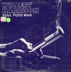 Soul food man by Wilbert Harrison