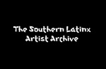 The Southern Latinx Artist Archive by Simone Delerme