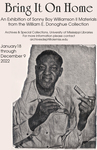 Bring it on home: An Exhibition of Sonny Boy Williamson II Materials from the William E. Donoghue Collection by University of Mississippi Libraries. Archives and Special Collections