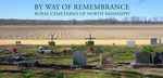 By Way of Remembrance: Rural Cemeteries of North Mississippi by David Wharton
