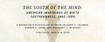 The South of the Mind: American Imaginings of White Southernness, 1960-1980