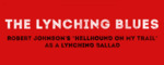 The Lynching Blues: Robert Johnson's 