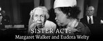Sister Act: Margaret Walker and Eudora Welty