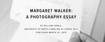 Margaret Walker: A Photography Essay