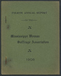 Fourth Annual Report of the Mississippi Woman Suffrage Association 1908 by Mississippi Woman Suffrage Association