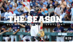The Season Spotlight: Ole Miss Baseball - Rock Steady
