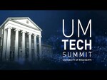 2019 UM Tech Summit by University of Mississippi