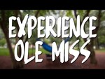 Experience Ole Miss by University of Mississippi
